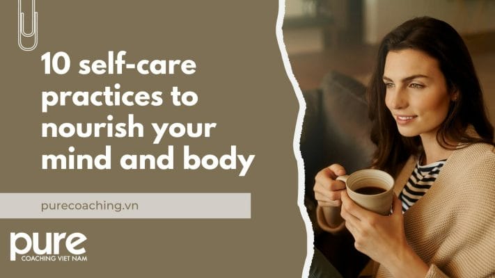 10 Easy and Effective Self-Care Practices to Nourish Your Mind and Body 1